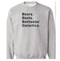 Bears Beets Battlestar Galactica Sweatshirts